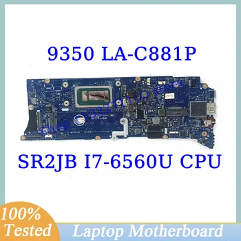 AAZ80 LA-C881P Za DELL XPS 13 9350 Matična ploča s procesorom SR2JB I7-6560U Matična ploča laptopa 100% u Potpunosti testiran, radi dobro
