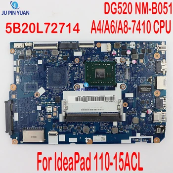 DG520 NM-B051 5B20L72714 Za Lenovo IdeaPad 110-15ACL Matična ploča laptop s procesorom A4/A6/A8-7410 Matična ploča u Potpunosti Ispitan