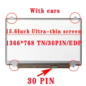 NT156WHM-N32 NT156WHM-N12 LP156WHB TPA1 B156XW04 V. 8 V. 7 B156XTN04.0 B156XTN03.1 N156BGE-EA1 EB1 15,6-inčni 30-pinski EDP LCD zaslon
