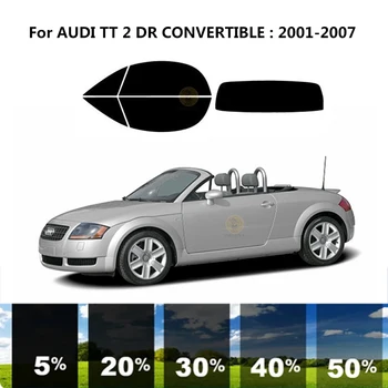 Prethodno obrađena нанокерамика, komplet za UV-toniranje automobilskih prozora, Auto folija Za prozore AUDI TT 2 DR CONVERTIBLE 2001-2007
